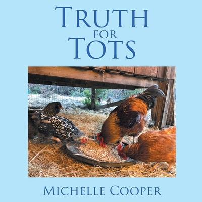 Truth for Tots - Cooper, Michelle