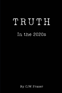 Truth In The 2020s