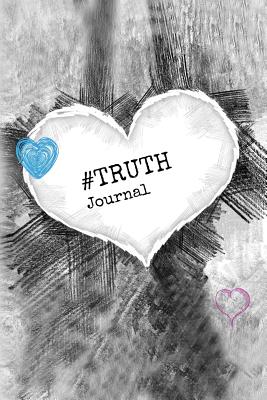 #Truth Journal - Steele, Maggie