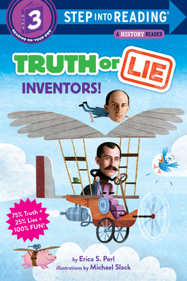 Truth or Lie: Inventors! - Perl, Erica S