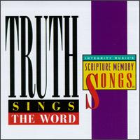 Truth Sings the Word - The Truth