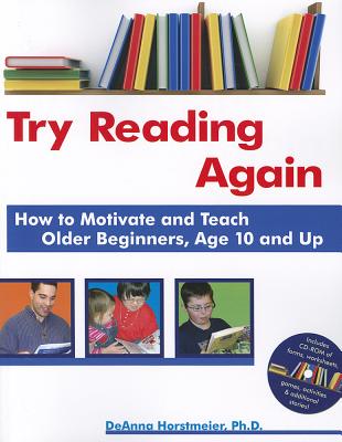 Try Reading Again: How to Motivate & Teach Older Beginners, Age 10 & Up - Horstmeier, DeAnna