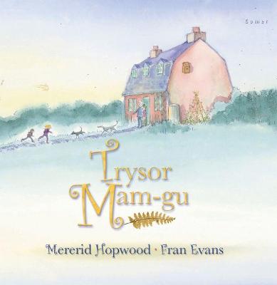 Trysor Mam-Gu - Hopwood, Mererid, and Evans, Fran (Illustrator)