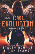 Ts901: Evolution: Future's End