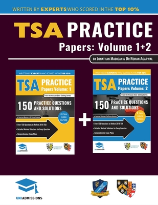 TSA Practice Papers Volumes One & Two: 6 Full Mock Papers, 300 Questions in the style of the TSA, Detailed Worked Solutions for Every Question, Thinking Skills Assessment, Oxford UniAdmissions - Madigan, Jonathan, and Agarwal, Rohan