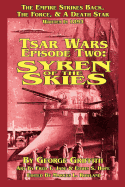 Tsar Wars Epsiode Two: Syren of the Skies