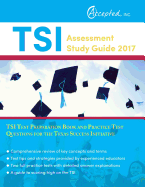 Tsi Assessment Study Guide 2017: Tsi Test Preparation Book and Practice Test Questions for the Texas Success Initiative