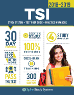Tsi Study Guide 2018-2019: Spire Study System & Tsi Test Prep Guide with Tsi Practice Test Review Questions for the Texas Success Initiative Exam