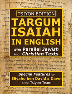 Tsiyon Edition Targum Isaiah In English with Parallel Jewish and Christian Texts