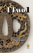 Tsuba in the Rijksmuseum: 1 Two 1