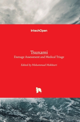 Tsunami: Damage Assessment and Medical Triage - Mokhtari, Mohammad (Editor)