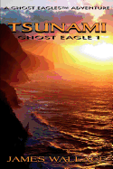 Tsunami: Ghost Eagle 1