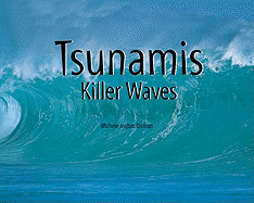 Tsunamis: Killer Waves