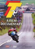 TT: A Film Documentary