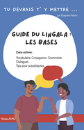 Tu devrais t'y mettre: Guide du lingala: Les bases