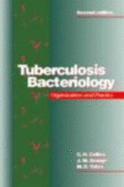 Tuberculosis Bacteriology: Organization and Practice