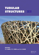 Tubular Structures XII: Proceedings of Tubular Structures XII, Shanghai, China, 8-10 October 2008