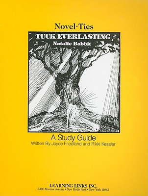 Tuck Everlasting - Friedland, Joyce, and Kessler, Rikki