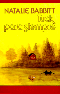 Tuck Para Siempre (Tuck Everlasting)