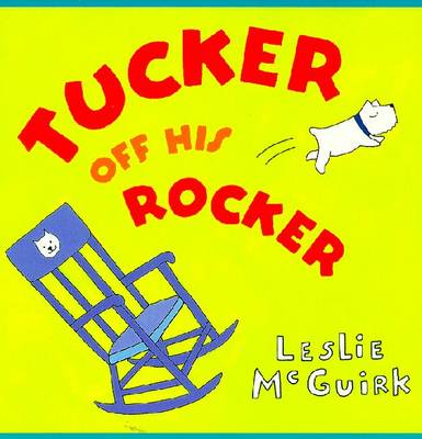 Tucker Off His Rocker - McGuirk, Leslie
