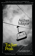 Tucker Peak: A Joe Gunther Novel