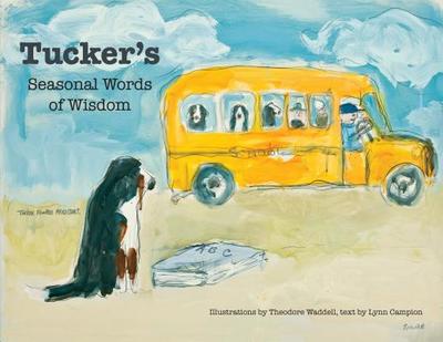 Tucker's Seasonal Words of Wisdom - Waddell, Theodore, and Campion, Lynn