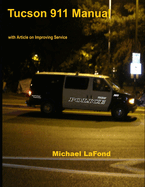 Tucson 911 Manual, with Article on Improving Service