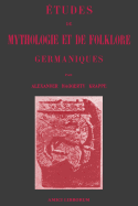 ?tudes de Mythologie Et de Folklore Germaniques