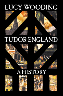 Tudor England: A History - Wooding, Lucy