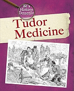 Tudor Medicine