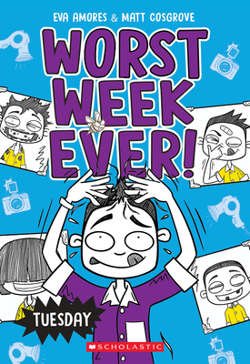 Tuesday (Worst Week Ever #2) - Amores, Eva