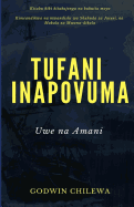 Tufani Inapovuma: Uwe Na Amani