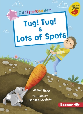 Tug! Tug! & Lots of Spots - Jinks, Jenny