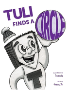 Tuli Finds a Circle: A Story from the Echo City Capers Duo