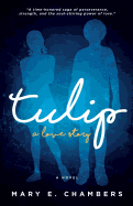 Tulip: A Love Story