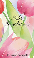 Tulip Temptations