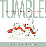 Tumble!: A Little Book about Having It All