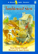 Tumbleweed Stew - Crummel, Susan Stevens