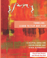 Tumbling: Learn to Flip Not Flop!