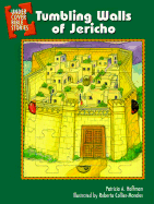 Tumbling Walls of Jericho: Joshua 6:1-21 - Hoffman, Patricia A