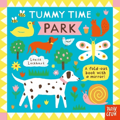 Tummy Time: Park - Nosy Crow Ltd