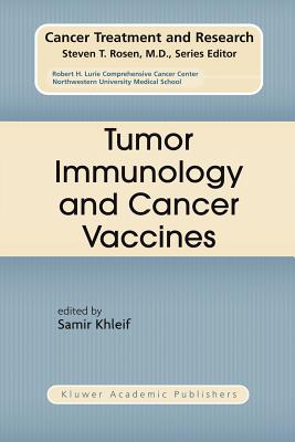 Tumor Immunology and Cancer Vaccines - Khleif, Samir (Editor)