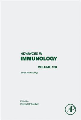 Tumor Immunology: Volume 130 - Schreiber, Robert