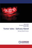 Tumor tales: Salivary Gland