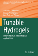 Tunable Hydrogels: Smart Materials for Biomedical Applications