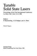 Tunable Solid State Lasers: Proceedings of the First International Conference La Jolla, Calif., June 13-15, 1984 - Hammerling, P