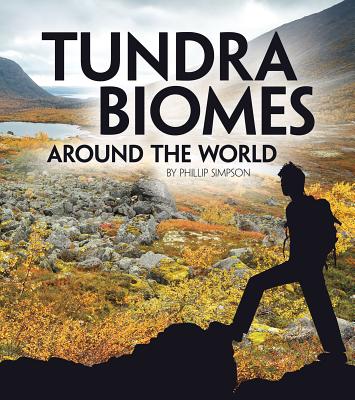 Tundra Biomes Around the World - Simpson, Phillip W