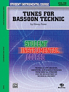 Tunes for Bassoon Technic: Level One (Elementary)