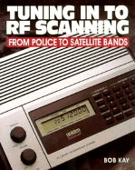 Tuning in to RF Scanning: From Police to Satellite Bands