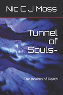 Tunnel of Souls-: The Realms of Death